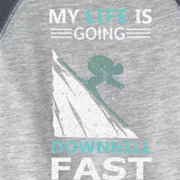 retro My Life Is Going Downhill Fast Steep Skiing Slopes Toddler Fine Jersey T-Shirt