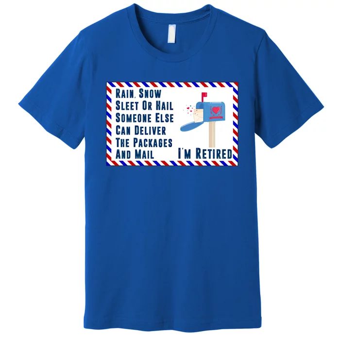 Retired Mail Letter Carrier Postal Worker Retiret Gift Premium T-Shirt