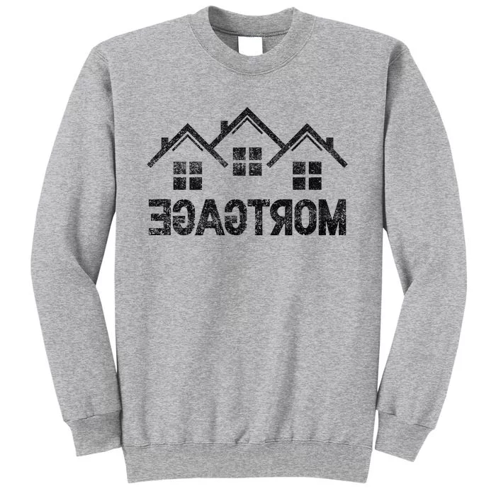 Reverse Mortgage Loan Tall Sweatshirt