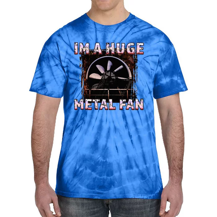 Rock Music Lover Funny Im A Huge Heavy Metal Fan Joke Pun Tie-Dye T-Shirt