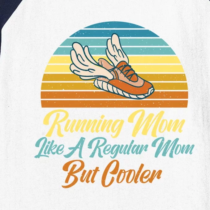 Running Mom Like A Regular Mom But Cooler Marathon Runner Meaningful Gift Baseball Sleeve Shirt