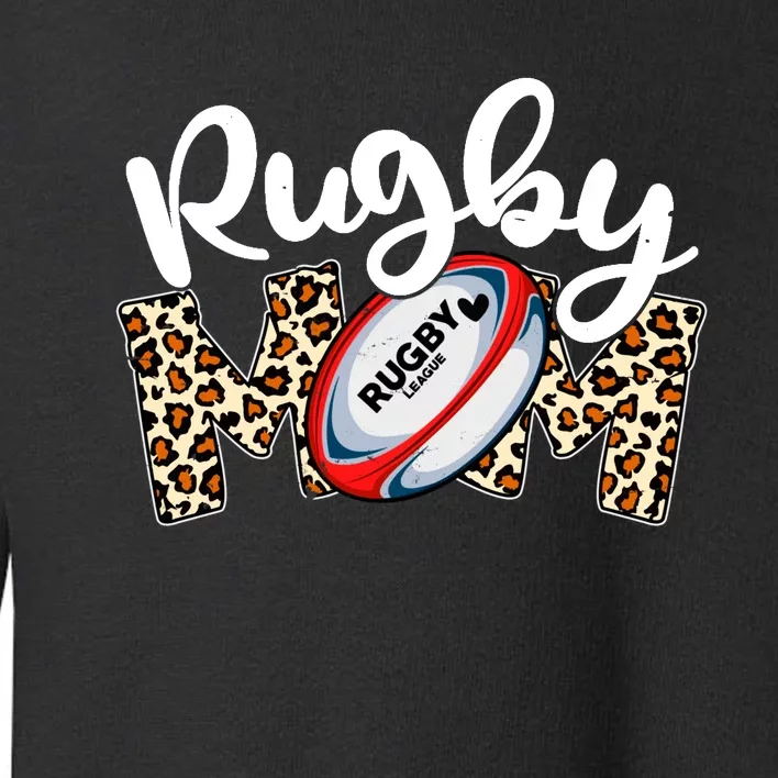 Rugby Mom Leopard Funny Wo Mommy Mother's Day Toddler Sweatshirt