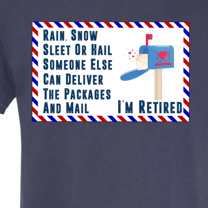 Retired Mail Letter Carrier Postal Worker Retiret Gift Garment-Dyed Heavyweight T-Shirt