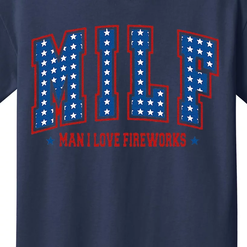 Retro Milf Man I Love Fireworks Funny American 4th Of July Kids T-Shirt