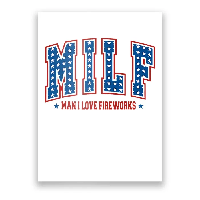 Retro Milf Man I Love Fireworks Funny American 4th Of July Poster