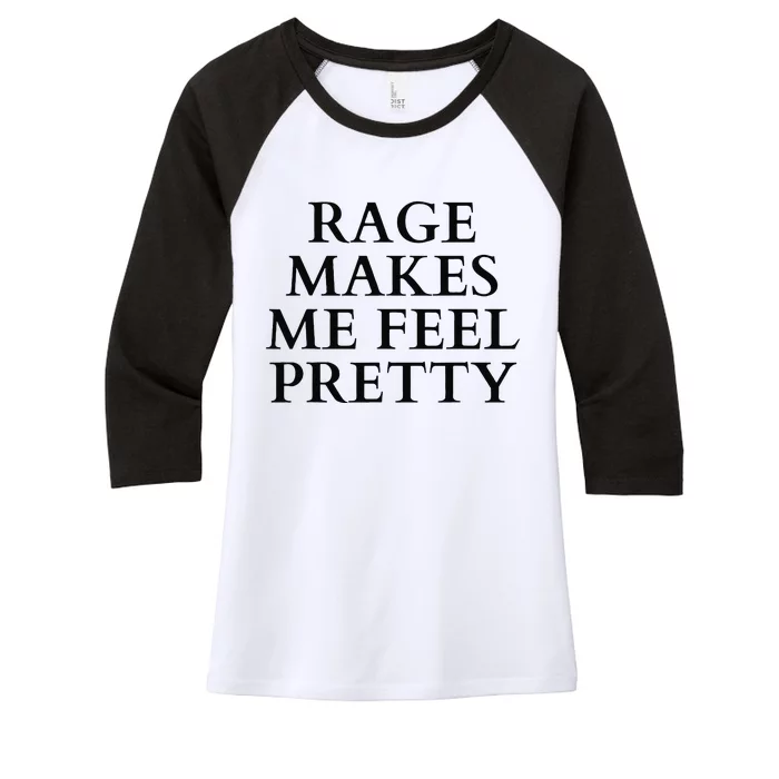 Rage Makes Me Feel Pretty Funny Feminism Slogan Angry Humor Women's Tri-Blend 3/4-Sleeve Raglan Shirt