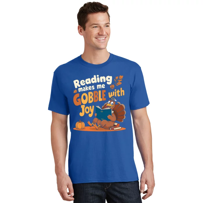 Reading Makes Me Gobble With Joy Funny Turkey Reading Book Gift T-Shirt