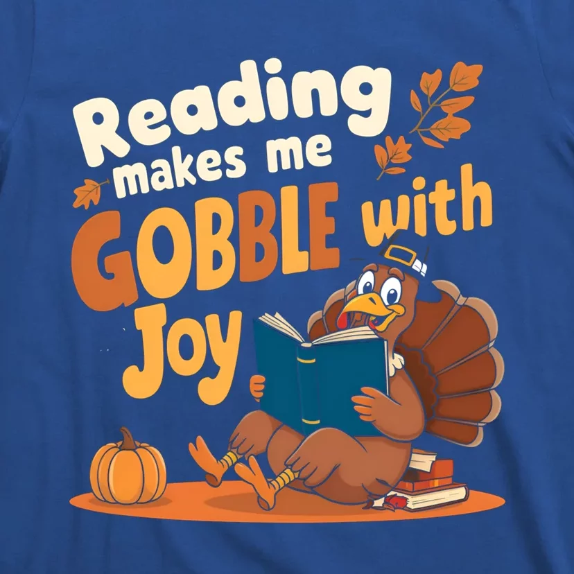 Reading Makes Me Gobble With Joy Funny Turkey Reading Book Gift T-Shirt