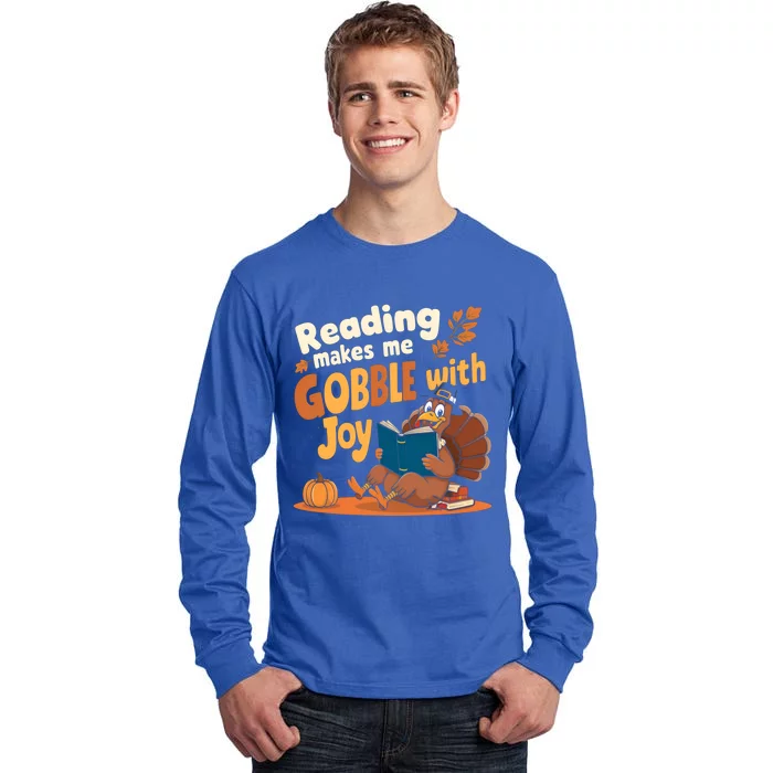 Reading Makes Me Gobble With Joy Funny Turkey Reading Book Gift Tall Long Sleeve T-Shirt