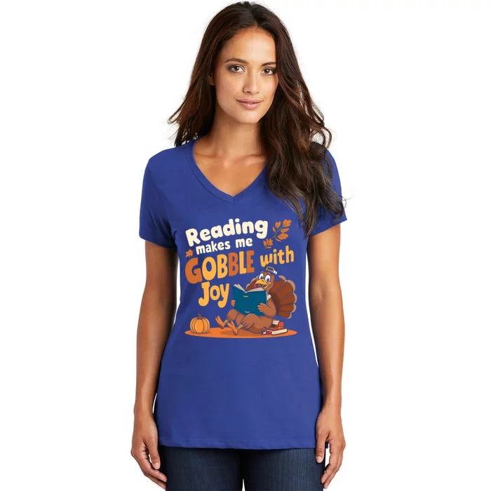 Reading Makes Me Gobble With Joy Funny Turkey Reading Book Gift Women's V-Neck T-Shirt