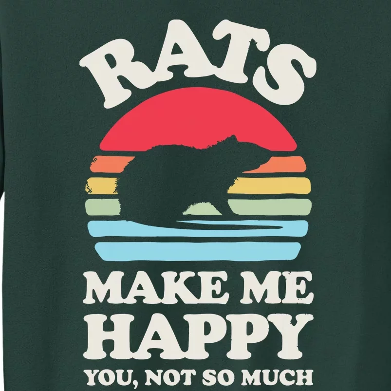 Rats Make Me Happy You Not So Much Funny Rat Rodent Retro Sweatshirt