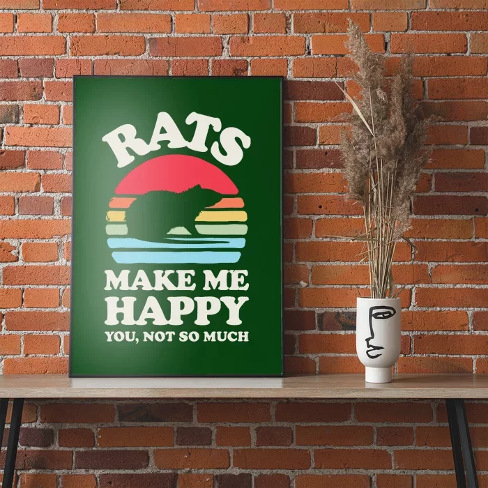 Rats Make Me Happy You Not So Much Funny Rat Rodent Retro Poster