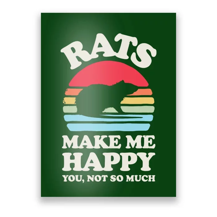 Rats Make Me Happy You Not So Much Funny Rat Rodent Retro Poster