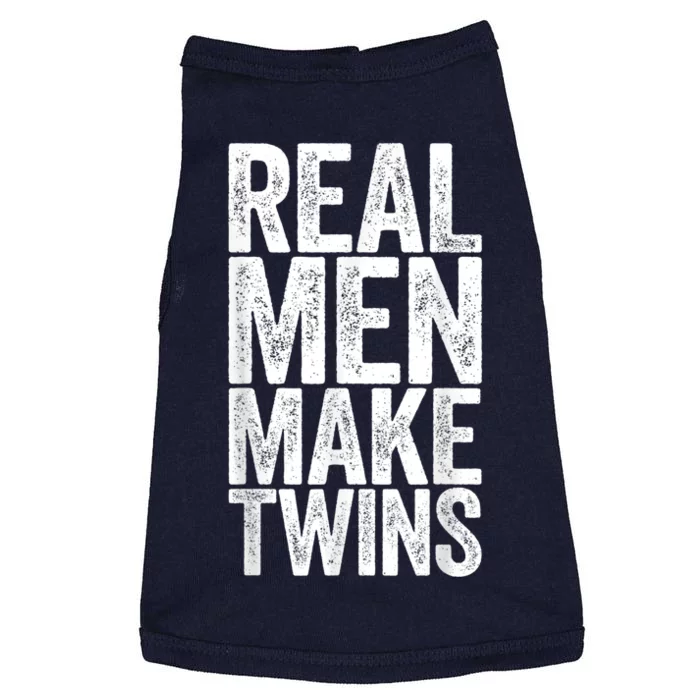 Real Men Make Twins Father's Day Shirt Doggie Tank