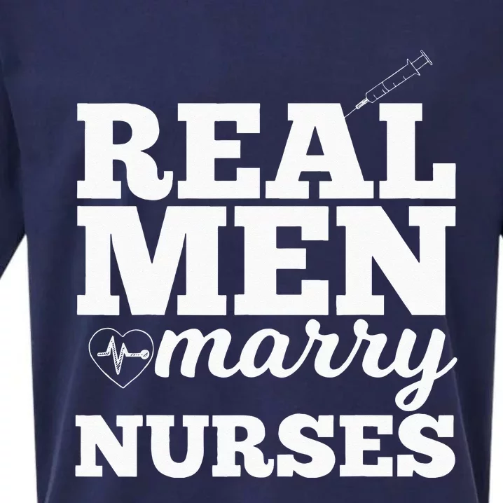 Real Men Marry Nurses For Nurse Husband Sueded Cloud Jersey T-Shirt