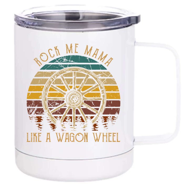 Rock Music Me Mama Like A Wagons Wheel Musician Love Country Front & Back 12oz Stainless Steel Tumbler Cup