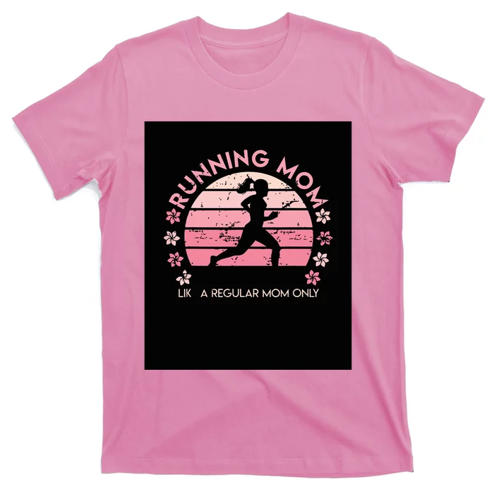 Running Mom Mother Ladies Marathon Run Half Marathon T-Shirt