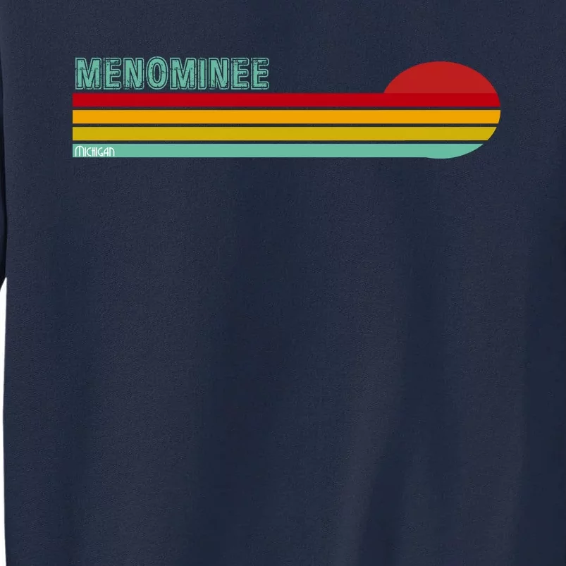 Retro Menominee Michigan Tall Sweatshirt