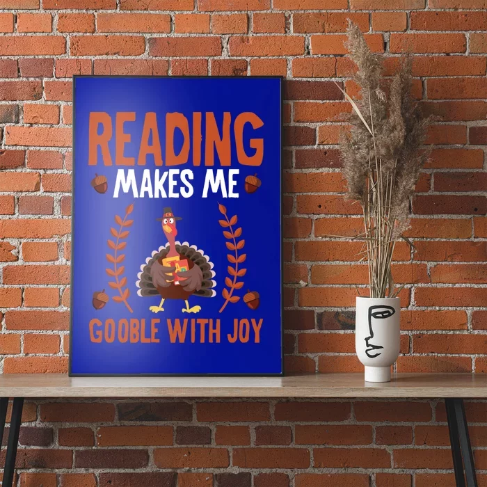 Reading Makes Me Gobble With Joy Turkey Reading Book Cute Gift Poster