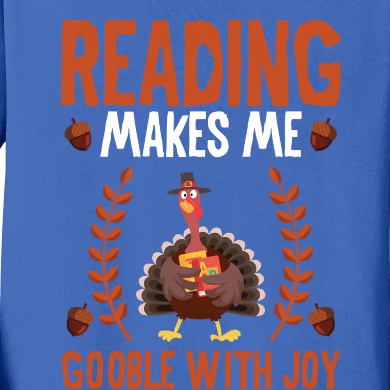 Reading Makes Me Gobble With Joy Turkey Reading Book Cute Gift Kids Long Sleeve Shirt