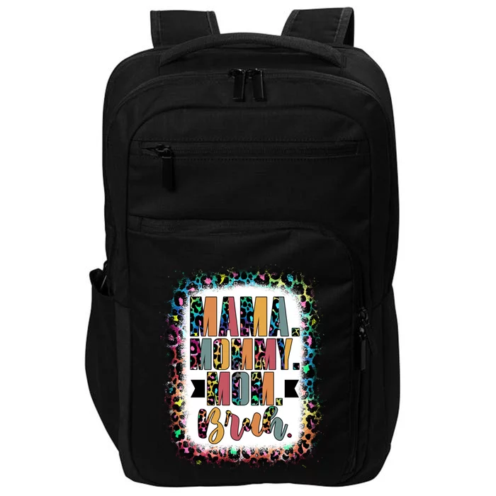 Retro Mama Mommy Mom Bruh Leopard Bleached Happy Mothers Day Great Gift Impact Tech Backpack