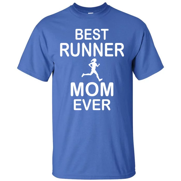 Runner Mom Marathon Running Jogging Racing Gift Tall T-Shirt