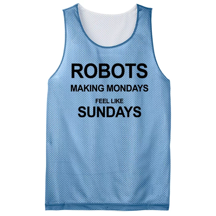 Robots Making Mondays Feel Like Sundays Mesh Reversible Basketball Jersey Tank