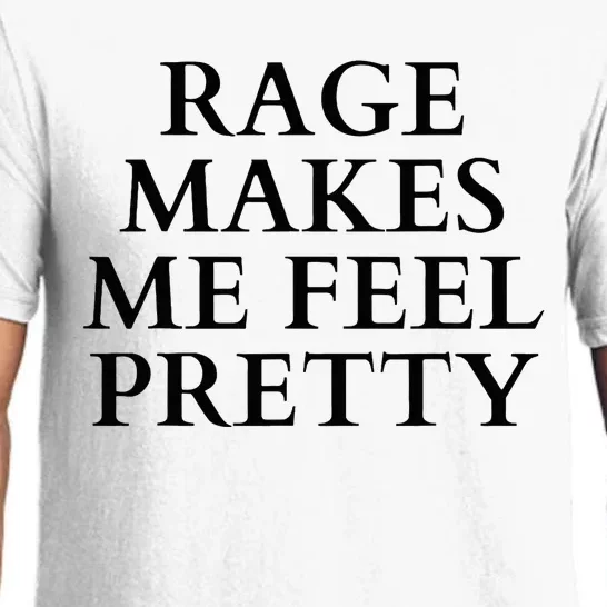 Rage Makes Me Feel Pretty Funny Feminism Slogan Angry Humor Pajama Set