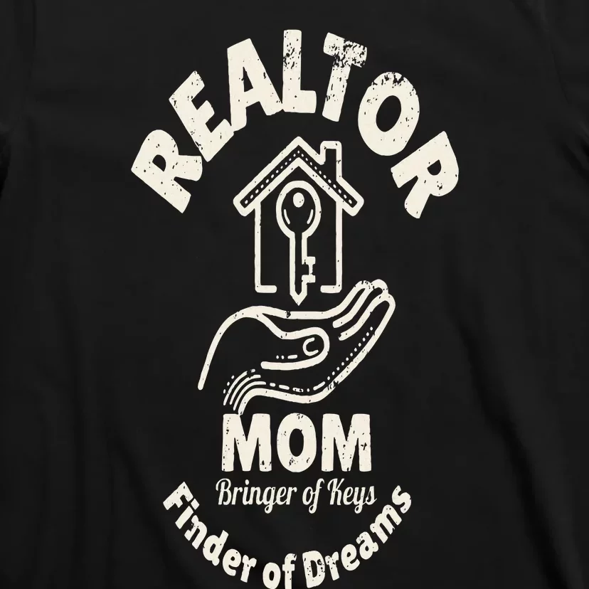 Realtor Mom Master Of Negotiations & Dream Home T-Shirt