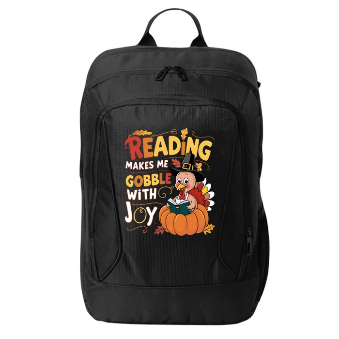 Reading Makes Me Gobble With Joy Funny Turkey Matching Meaningful Gift City Backpack