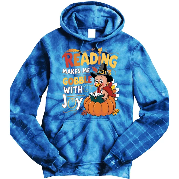 Reading Makes Me Gobble With Joy Funny Turkey Matching Meaningful Gift Tie Dye Hoodie