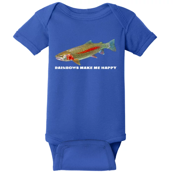 Rainbows Make Me Happy Trout Fishing Gift Baby Bodysuit