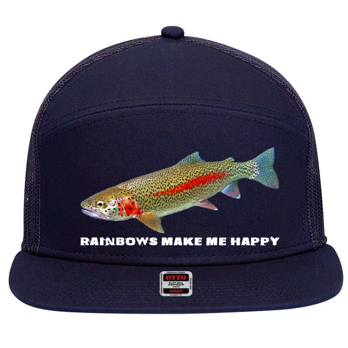 Rainbows Make Me Happy Trout Fishing Gift 7 Panel Mesh Trucker Snapback Hat