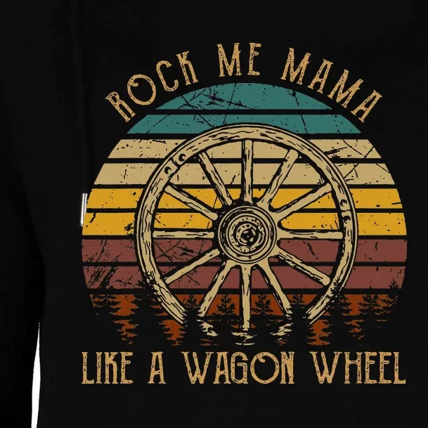 Rock Music Me Mama Like A Wagons Wheel Musician Womens Funnel Neck Pullover Hood