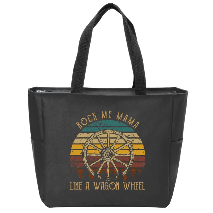 Rock Music Me Mama Like A Wagons Wheel Musician Zip Tote Bag