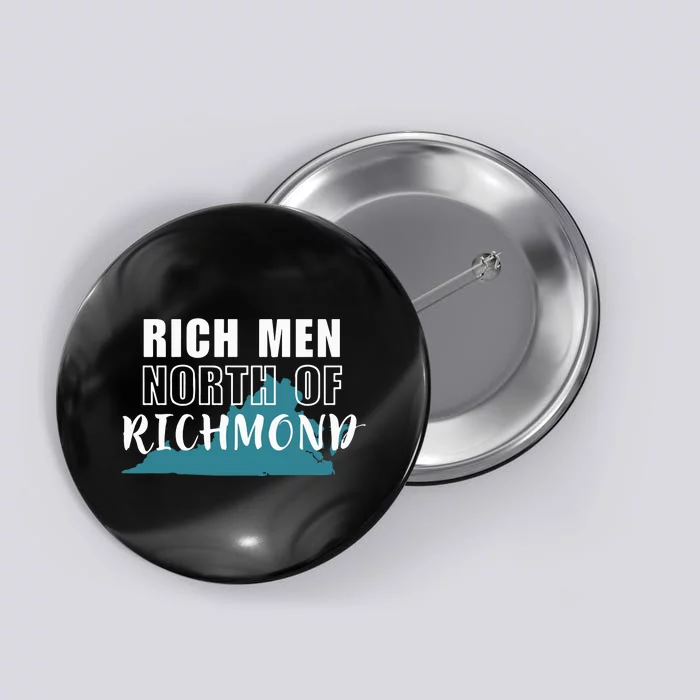 Rich Men North Of Richmond Button