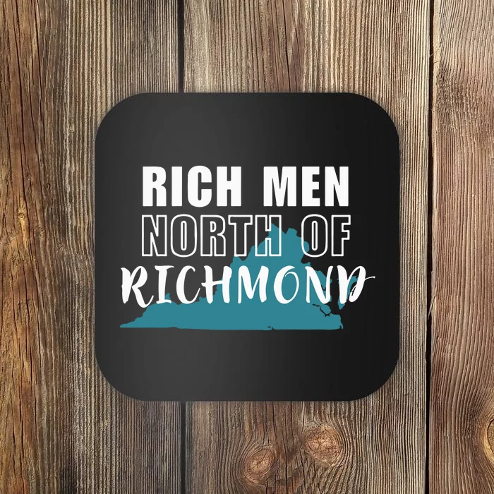 Rich Men North Of Richmond Coaster