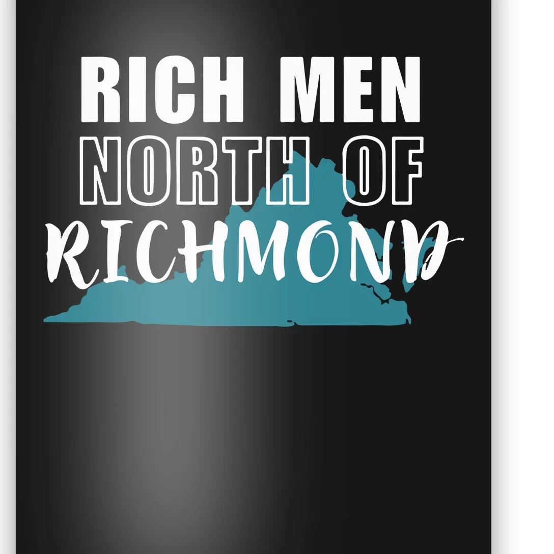 Rich Men North Of Richmond Poster