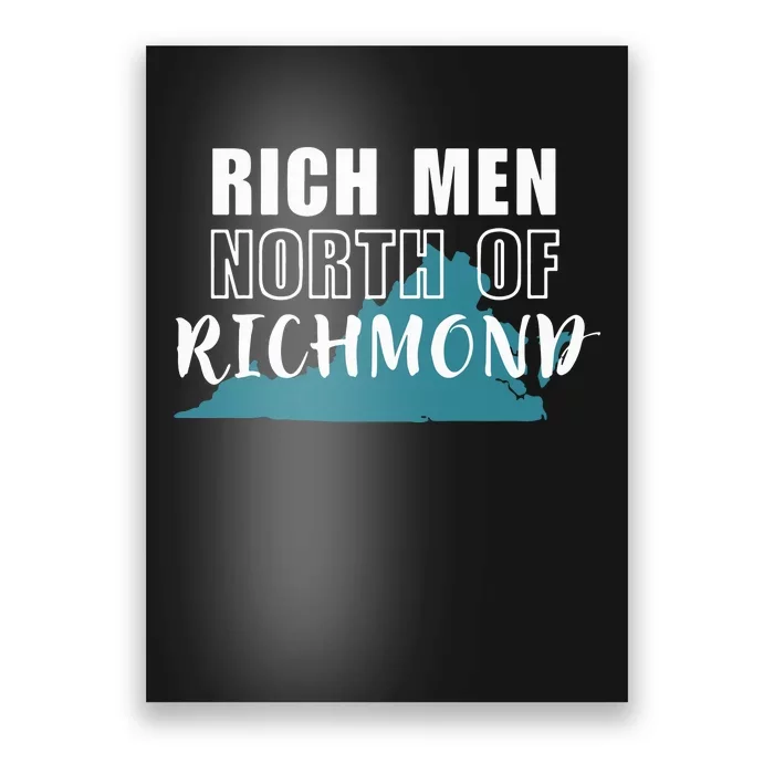 Rich Men North Of Richmond Poster