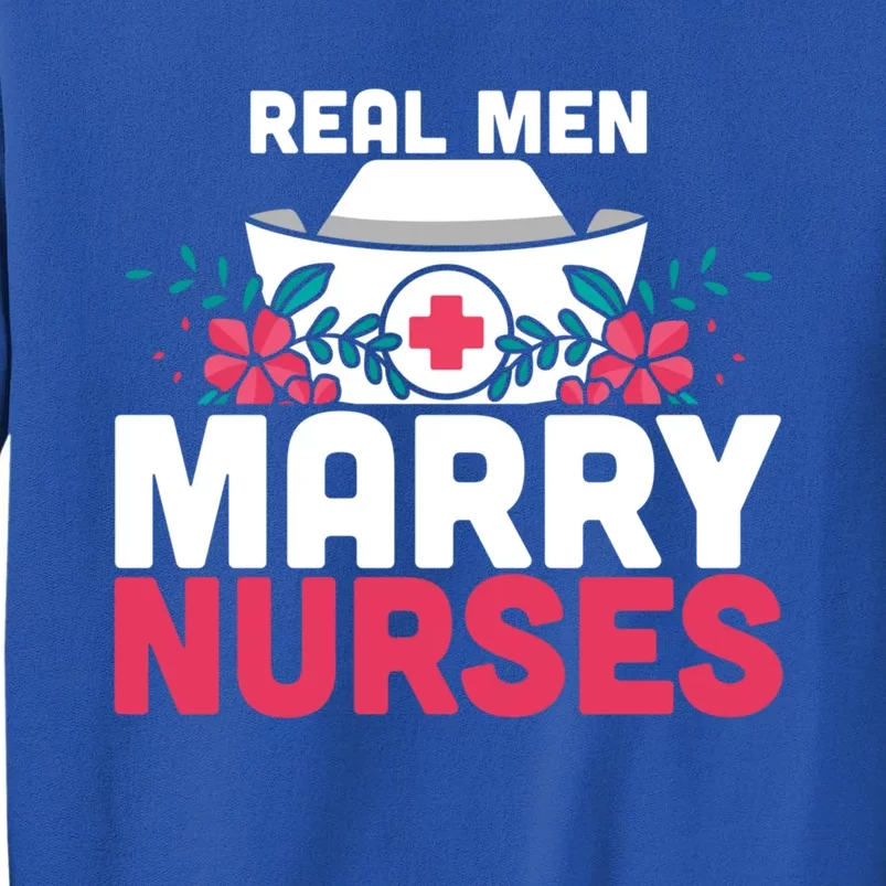 Real Marry Nurses Gift Sweatshirt