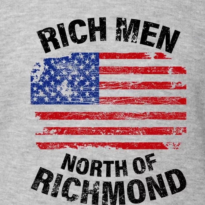 Rich Men North Of Richmond American Flag Toddler Sweatshirt