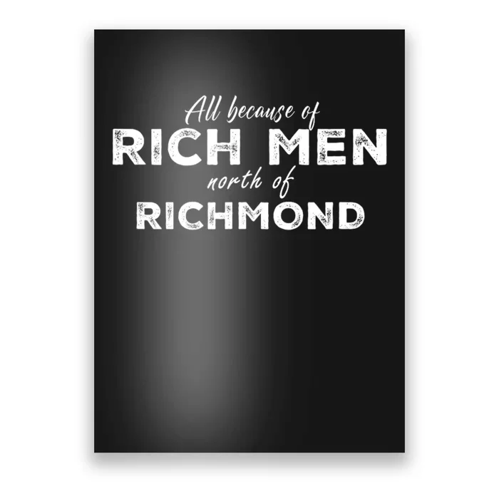 Rich Men North Of Richmond Poster