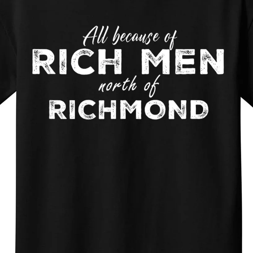 Rich Men North Of Richmond Kids T-Shirt