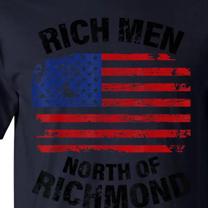 Rich Men North Of Richmond American Flag Tall T-Shirt