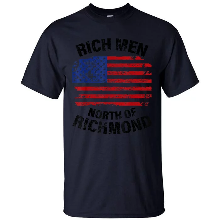 Rich Men North Of Richmond American Flag Tall T-Shirt