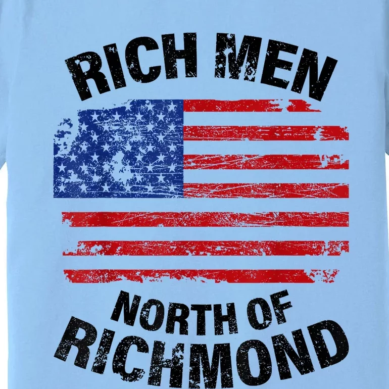 Rich Men North Of Richmond American Flag Premium T-Shirt