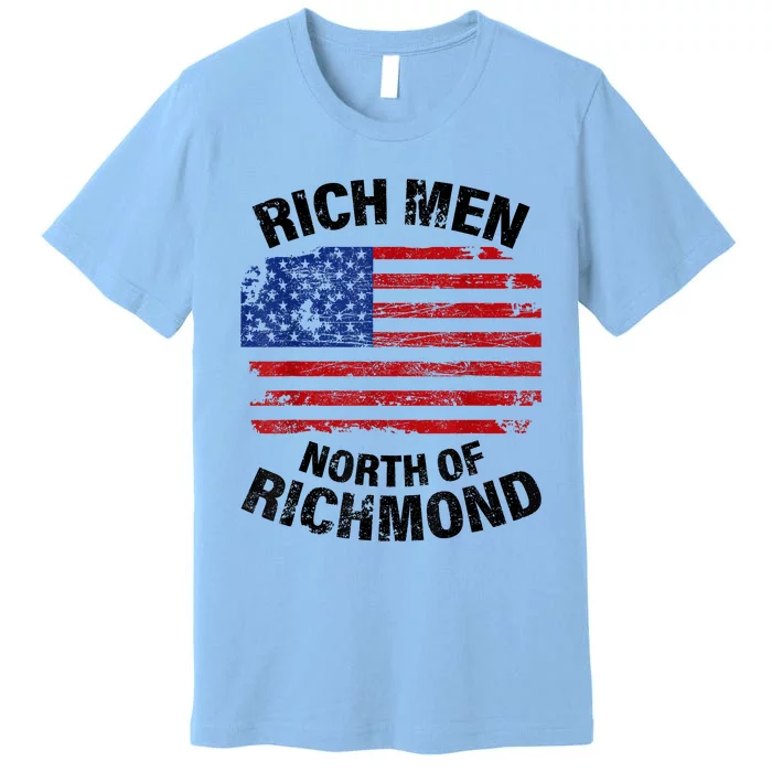 Rich Men North Of Richmond American Flag Premium T-Shirt