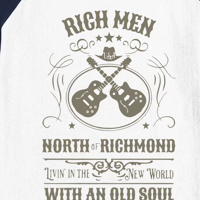 Rich Men North Of Richmond Live In The New World With An Old Soul Baseball Sleeve Shirt