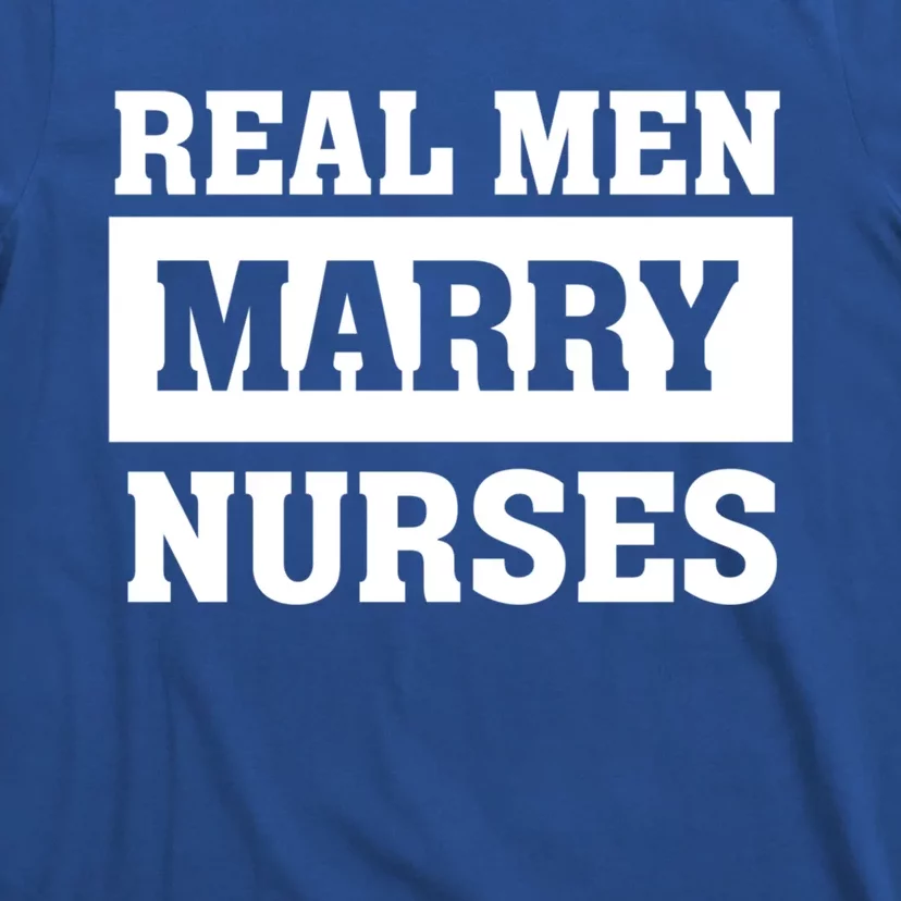 Real Marry Nurses Meaningful Gift Proud Husband Of Wife Spouse Gift T-Shirt