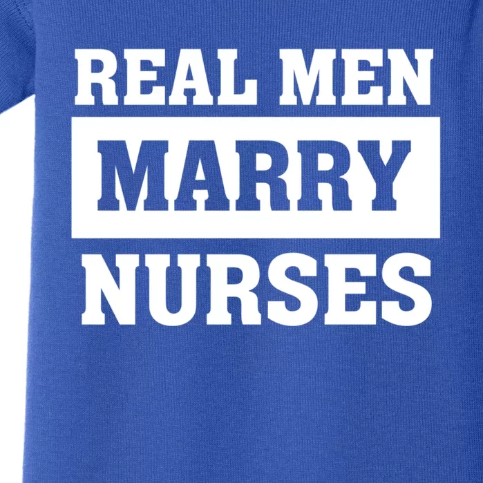 Real Marry Nurses Meaningful Gift Proud Husband Of Wife Spouse Gift Baby Bodysuit